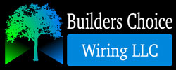 Builders Choice Wiring LLC